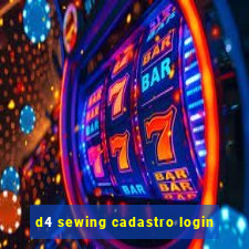 d4 sewing cadastro login